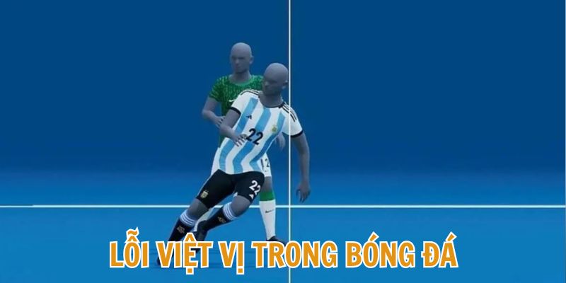 việt vị trong bóng đá rakhoitv