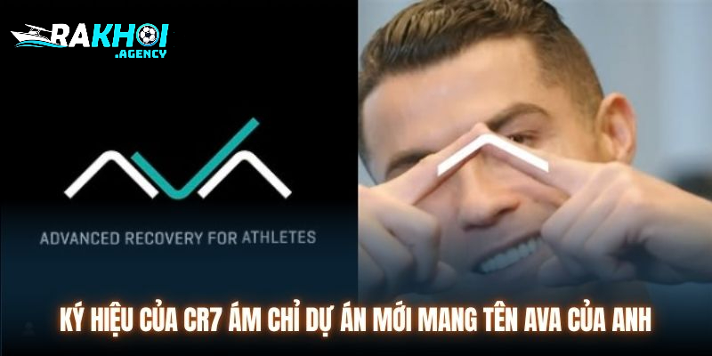 Ký hiệu của CR7 ám chỉ dự án mới mang tên AVA của anh